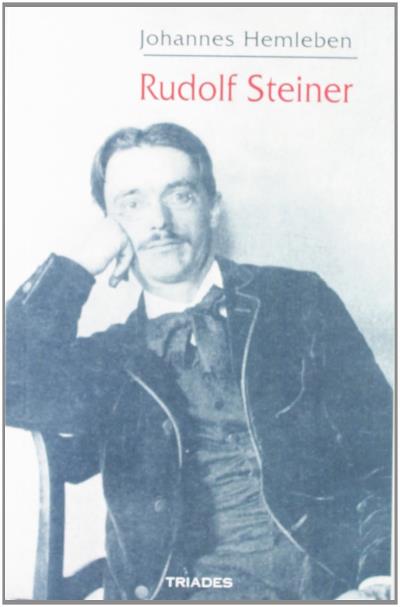 Rudolf Steiner, Sa Vie Et Son Oeuvre -  Johannes Hemleben - broché