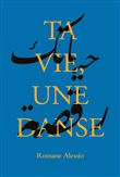 Ta vie, une danse