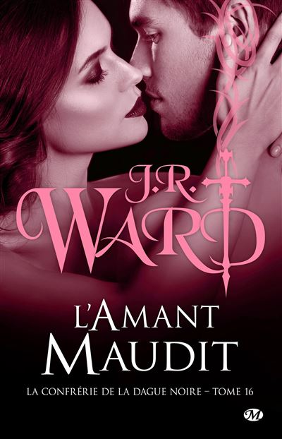 La Confrérie de la dague noire, T16 : L'Amant maudit