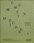 Comment décider ? Oui ! ou non