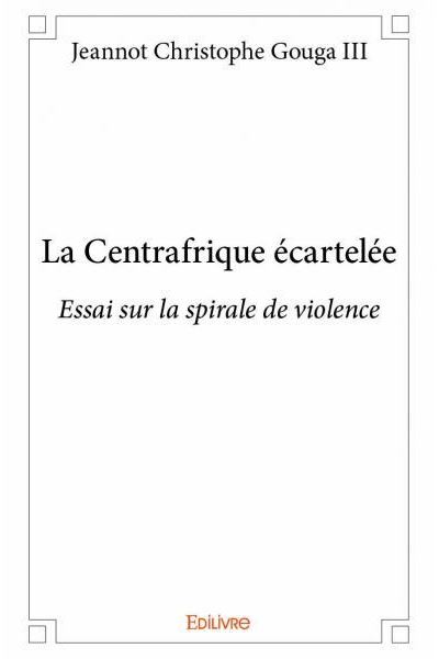 La Centrafrique écartelée