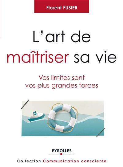 L'art de maîtriser sa vie