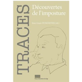 Traces, Découvertes de l’imposture - 1