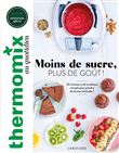 Thermomix : moins de sucre, plus de goût !