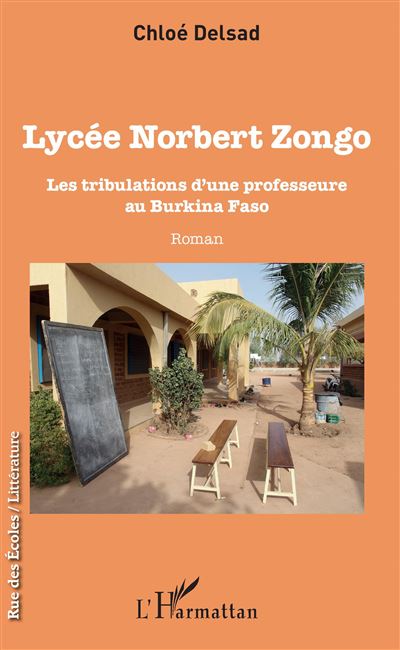 Lycée Norbert Zongo - Chloé Delsad - broché