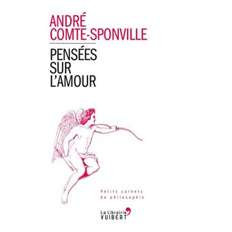 Pensees Sur L Amour Broche Andre Comte Sponville Achat Livre Fnac