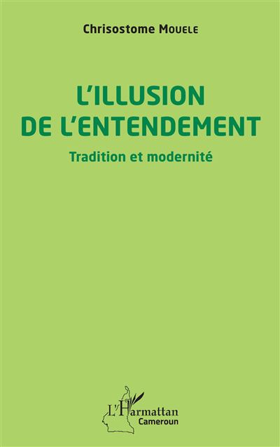 L'illusion de l'entendement