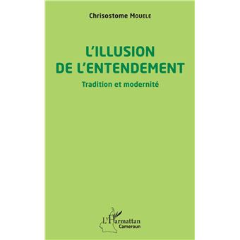 L'illusion de l'entendement