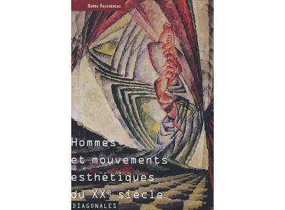 Hommes et mouvements esthétiques du XXème siècle