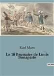 Le 18 Brumaire de Louis Bonaparte