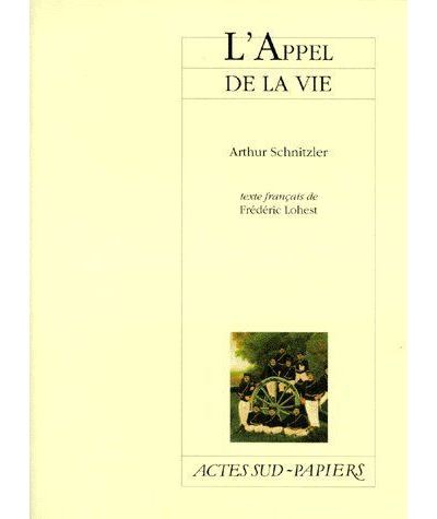 Appel De La Vie - Arthur Schnitzler - (donnée non spécifiée)