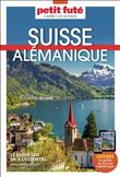 Guide Suisse Alémanique 2024 Carnet Petit Futé