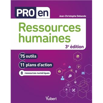 Pro En Ressources Humaines 73 Outils Et 14 Plans D Action Broche Jean Christophe Debande Achat Livre Ou Ebook Fnac