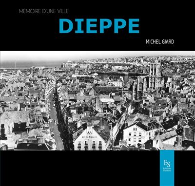 Dieppe - Michel Giard - broché