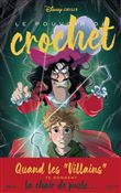 Disney Chills - Tome 3 - Le pouvoir du crochet