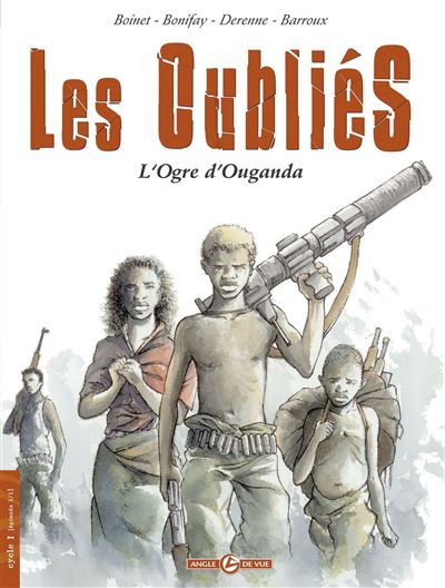 Les oubliés - volume 1 - L'Ogre d'Ouganda