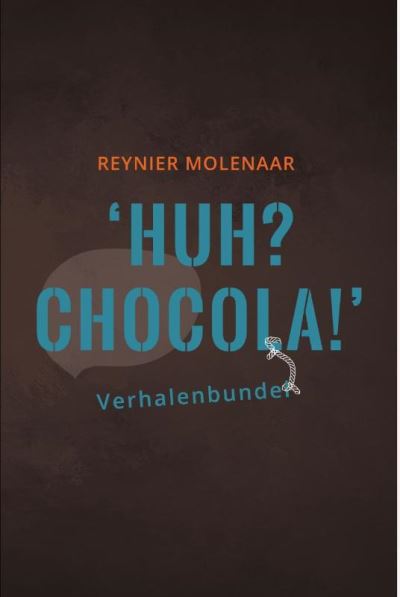 Huh? Chocola!