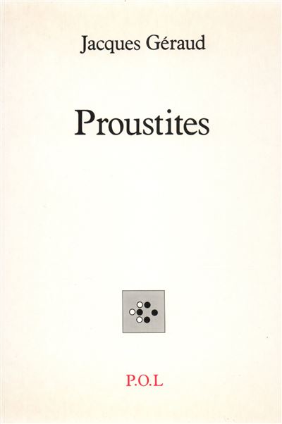 Proustites - Jacques Géraud - broché
