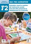 Fonction 2 Animation visant le maintien de l'autonomie sociale et le bien-être personnel en établissement ou à domicile 2de, 1re, Tle Bac Pro Animation (2021) - Pochette élève
