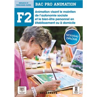 Fonction 2 Animation visant le maintien de l'autonomie sociale et le bien-être personnel en établissement ou à domicile 2de, 1re, Tle Bac Pro Animation (2021) - Pochette élève