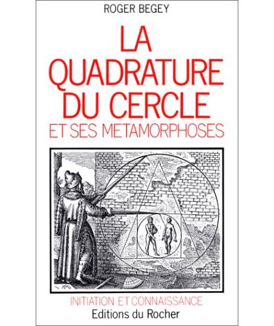 La Quadrature du cercle et ses métamorphoses