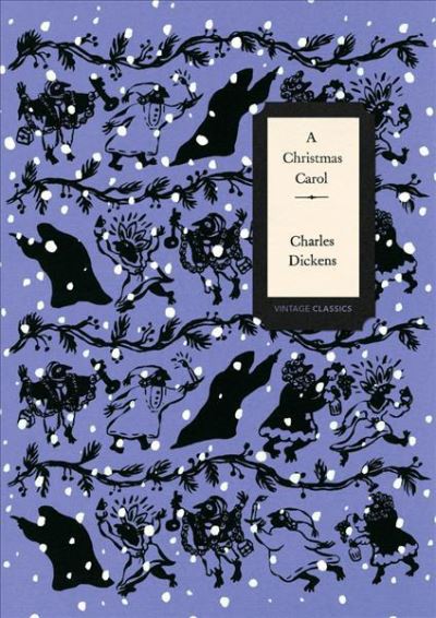 A CHRISTMAS CAROL (VINTAGE CLASSICS DICKENS SERIES)