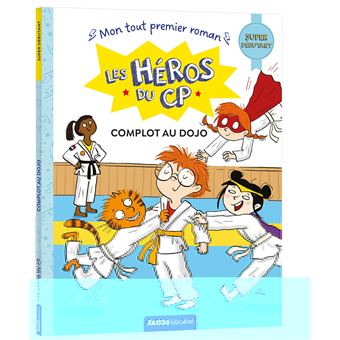 Les héros du cp - super débutant - complot au dojo