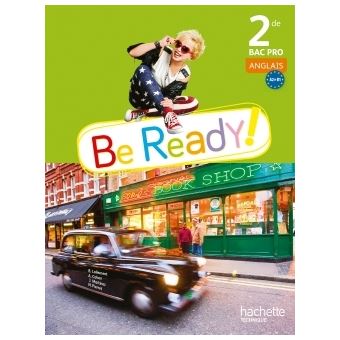 Be ready! 2de Bac pro - Livre élève