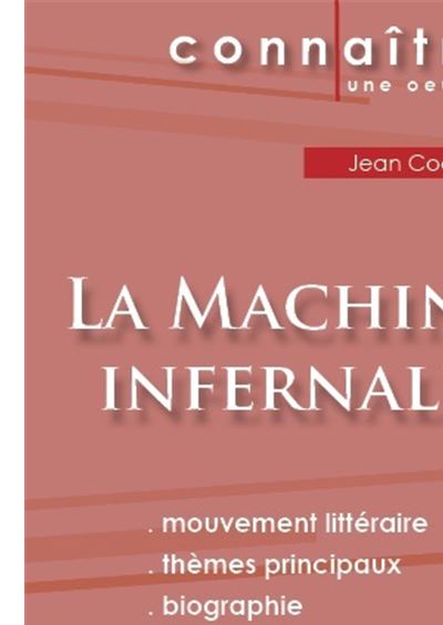 Fiche de lecture La Machine infernale de Jean Cocteau (Analyse littéraire de référence et résumé complet)