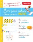 Mon petit cahier pour démarrer les maths