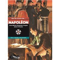 Sur les traces de Napoléon