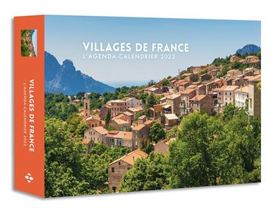 Calendrier Villages De France 2023 L'agenda - Calendrier Villages De France 2022 - Broché - Collectif - Achat  Livre | Fnac