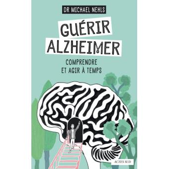 Guérir Alzheimer - 1