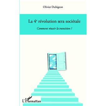 La 4e Révolution Sera Sociétale - 