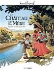 M. Pagnol en BD : Le Château de ma mère - histoire complète