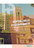 Hôpitaux, ville et citoyenneté