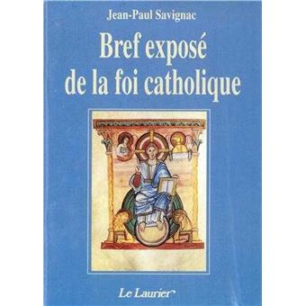 Bref Exposé de la Foi Catholique