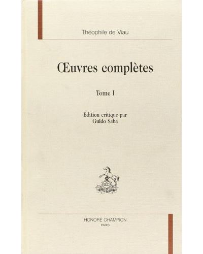 Oeuvres completes,1 - T.DE Viau - relié