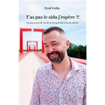 T'as pas le sida j'espère ?!