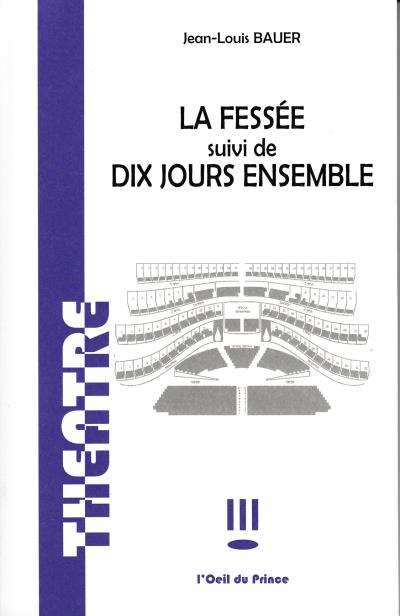 La fessée suivi de dix jours ensemble