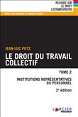 Droit du travail collectif - Tome 2