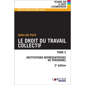 Droit du travail collectif - Tome 2