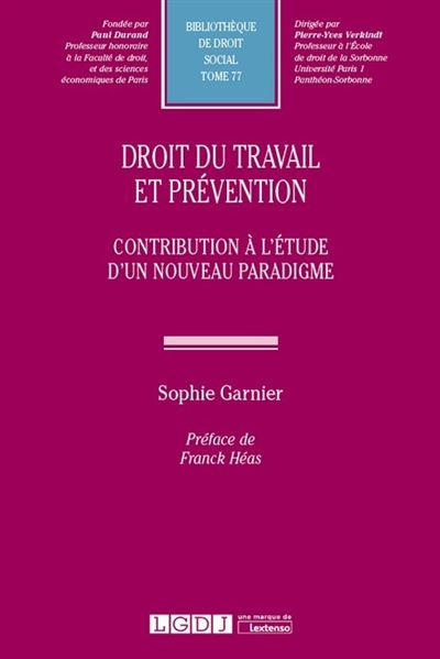 Droit du travail et prévention - Sophie Garnier - broché