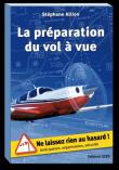 La préparation du vol a vue