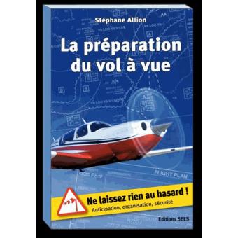 La préparation du vol a vue