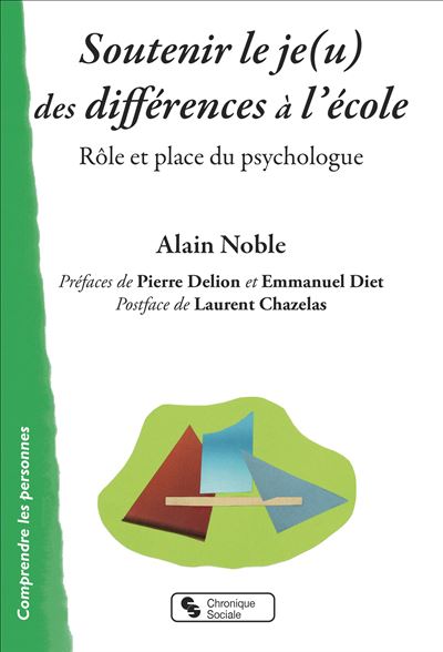 Soutenir le je(u) des différences à l'école - Alain Noble - broché