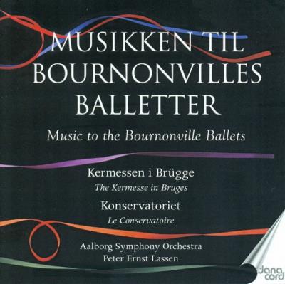 Music to the bournonville ballets vol 3/kermesse a bruges