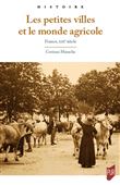 Les petites villes et le monde agricole