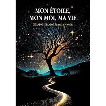 Mon étoile, mon moi, ma vie