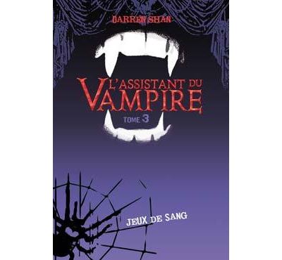 Couverture de Darren Shan, l'assistant du vampire n° 3 Jeux de sang
